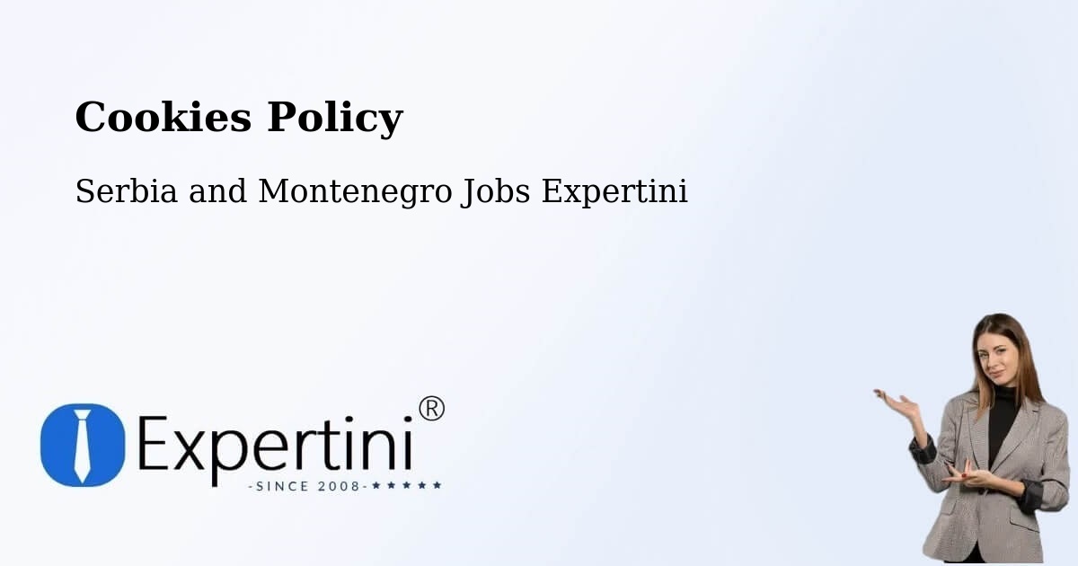 Cookie Policy – Estevan - Serbia and Montenegro Jobs Expertini