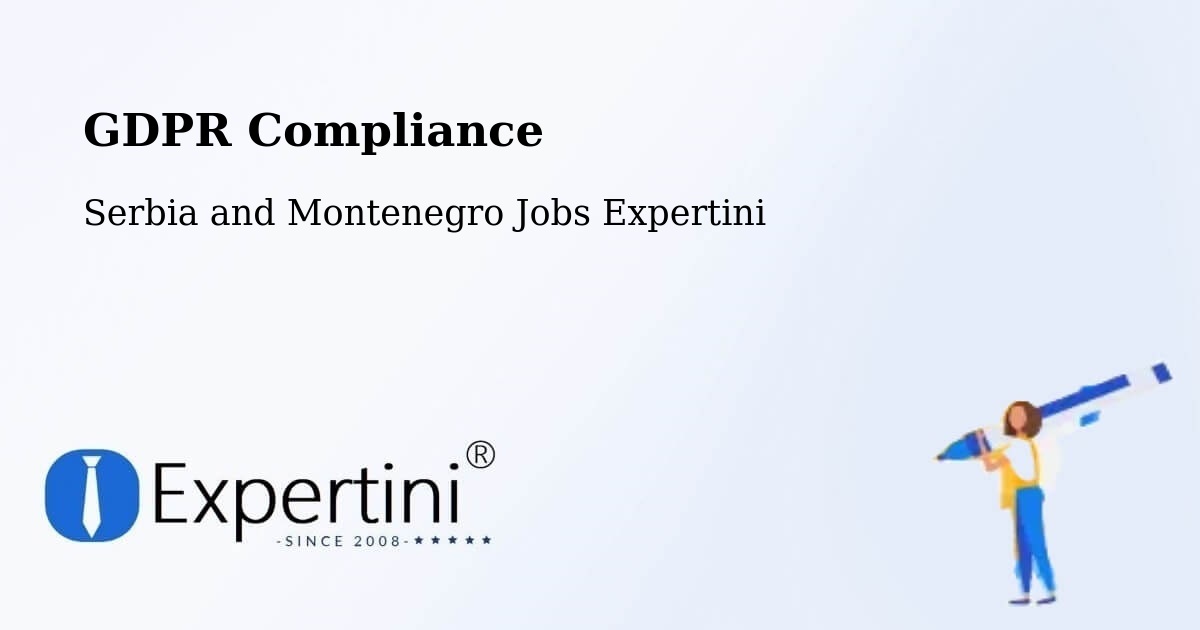 EU GDPR Compliance Statement – Estevan - Serbia and Montenegro Jobs Expertini