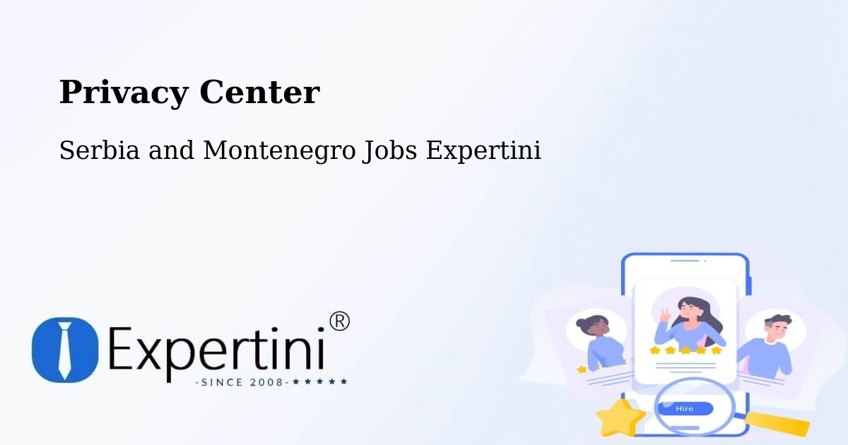 Privacy Policy – Estevan - Serbia and Montenegro Jobs Expertini