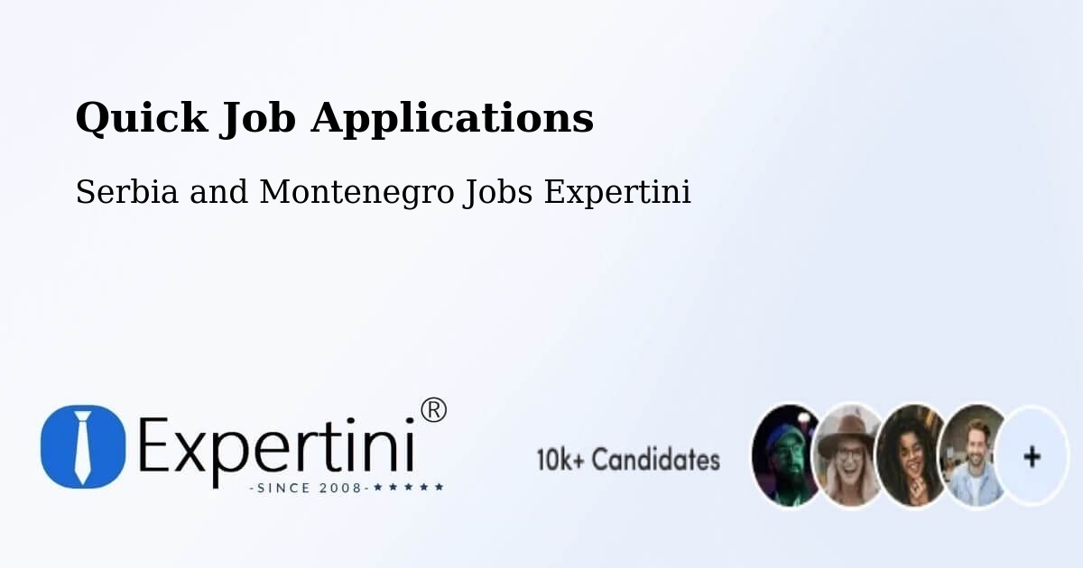 Quick Apply Feature – Estevan - Serbia and Montenegro Jobs Expertini